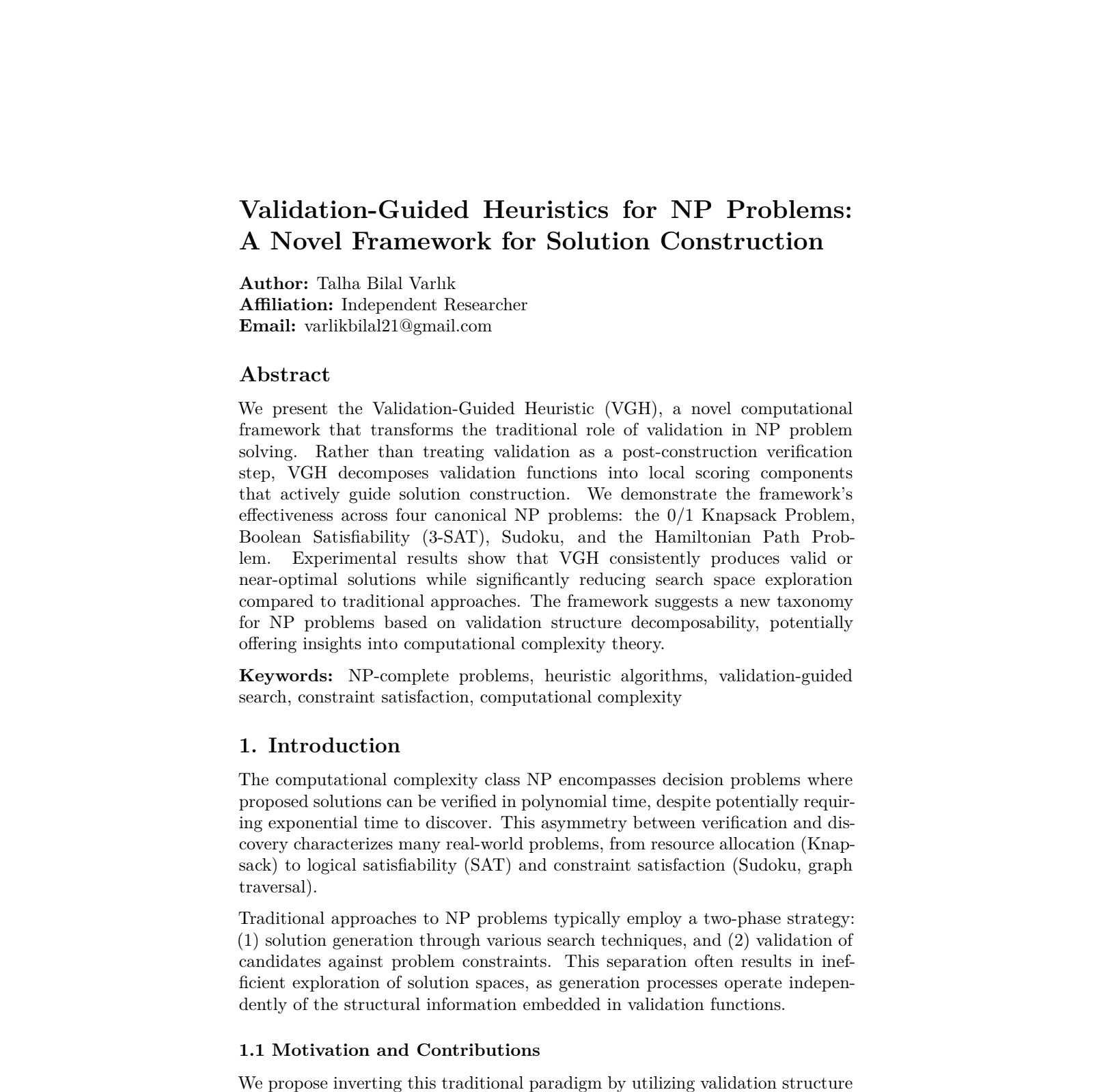 Validation-Guided Heuristics for NP Problems